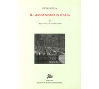 Il giansenismo in Italia. Vol. 3: Crisi finale e transizioni