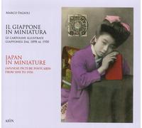 Il Giappone in Miniatura. Le cartoline illustrate giapponesi dal 1898 al 1950. J