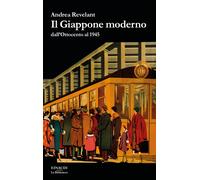 Il Giappone moderno dall'Ottocento al 1945 - Revelant Andrea