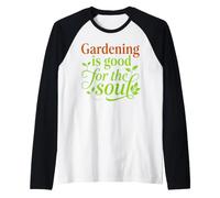 Il Giardinaggio Fa Bene al Regalo degli Amanti del Giardino dell'anima Maglia con Maniche Raglan