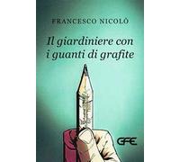 Il giardiniere con i guanti di grafite
