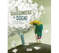 Il giardiniere dei sogni. Ediz. pocket