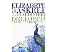 Il giardiniere dello Scià e La gabbia di Cranford – Elliot