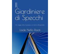 Il Giardiniere di Specchi: Un viaggio oltre il possesso, un ritorno all'essenziale