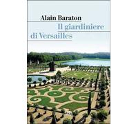 Il giardiniere di Versailles