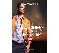 Il giardiniere e la superstar