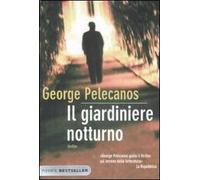 Il giardiniere notturno