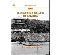 Il giardino Bellini di Catania. Tra storia e progetto