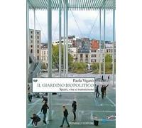 Il giardino biopolitico. Spazi, vite e transizione