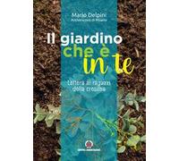 Il giardino che è in te. Lettera ai ragazzi della cresima