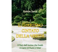 Il Giardino Cintato della Verità: Il Faro dell'Anima che Guidò il Canto di Rumi e Attar