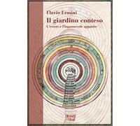 Il giardino conteso. L'essere e l'ingannevole apparire