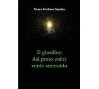 Il giardino dal prato color verde smeraldo