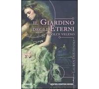 Il giardino degli eterni. Dolce veleno