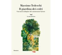 Il giardino dei cedri. Una nuova indagine del commissario Sartori