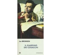Il giardino dei cosacchi - Brokken Jan