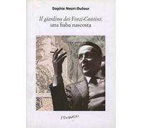 Il giardino dei Finzi-Contini: una fiaba nascosta