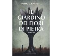 Il giardino dei fiori di pietra
