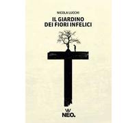 Il giardino dei fiori infelici