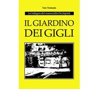 Il giardino dei gigli. Le indagini del maresciallo Occhipinti