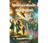 Il Giardino dei Sogni: Favole per Bambini