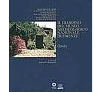 Il giardino del Museo archeologico nazionale di Firenze