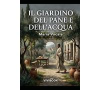 Il Giardino del Pane e dell'Acqua