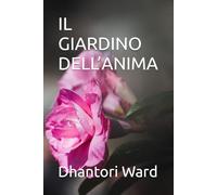 IL GIARDINO DELL’ANIMA