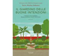 Il giardino delle buone intenzioni - 2024 - Garzanti