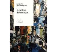 Il giardino delle erbacce