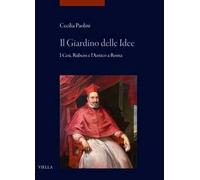 Il giardino delle idee. I Cesi, Rubens e l’Antico a Roma