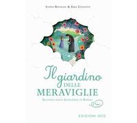 Il giardino delle meraviglie. Secondo santa Ildegarda di Bingen