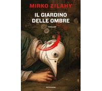 Il giardino delle ombre - Zilahy Mirko