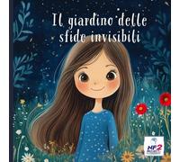 Il giardino delle sfide invisibili