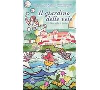 Il giardino delle vele. Dove soffia lo Spirito