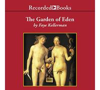 Il giardino dell'Eden e altre delizie criminali (La serie Peter Decker e Rina Lazarus)