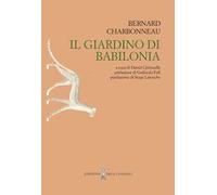 Il Giardino di Babilonia. Ediz. integrale