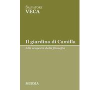 Il giardino di Camilla: Alla scoperta della filosofia