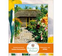 Il giardino di Emil Nolde: il giardino degli artisti a Seebüll e le sue...