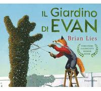 Il giardino di Evan. Ediz. a colori