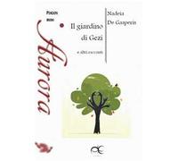 Il giardino di Gezi e altri racconti. Nuova ediz.