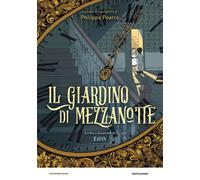 Il giardino di mezzanotte da Philippa Pearce. Il romanzo a fumett