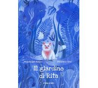 Il giardino di Rita - 2025 - Camelozampa (Le piume)