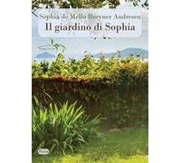 Il giardino di Sophia. Testo portoghese a fronte