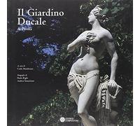 Il giardino ducale di Parma