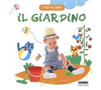 Il giardino. I fotolibri