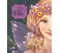 Il giardino incantato delle fate. Ediz. a colori