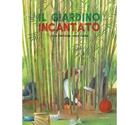 Libri Luca Tortolini - Il Giardino Incantato. Ediz. A Colori