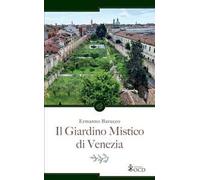 Il giardino mistico di Venezia