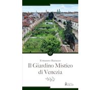 Il giardino mistico di Venezia
